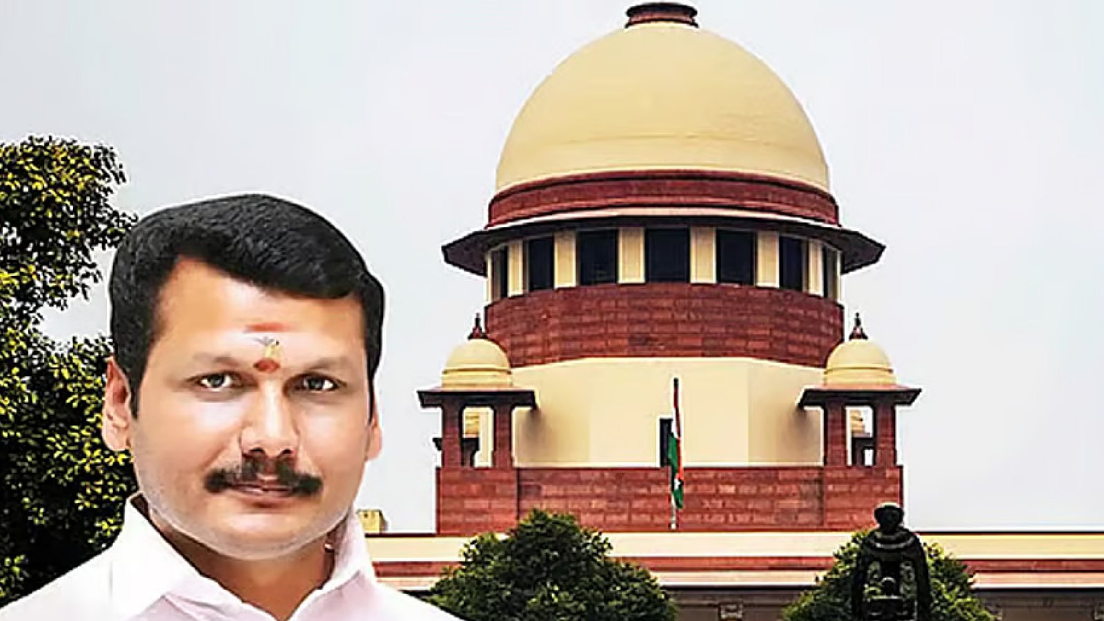 செந்தில் பாலாஜிக்கு எதிரான வழக்கு: சுப்ரீம் கோர்ட்டில் தமிழக அரசு பிரமாண பத்திரம் தாக்கல்